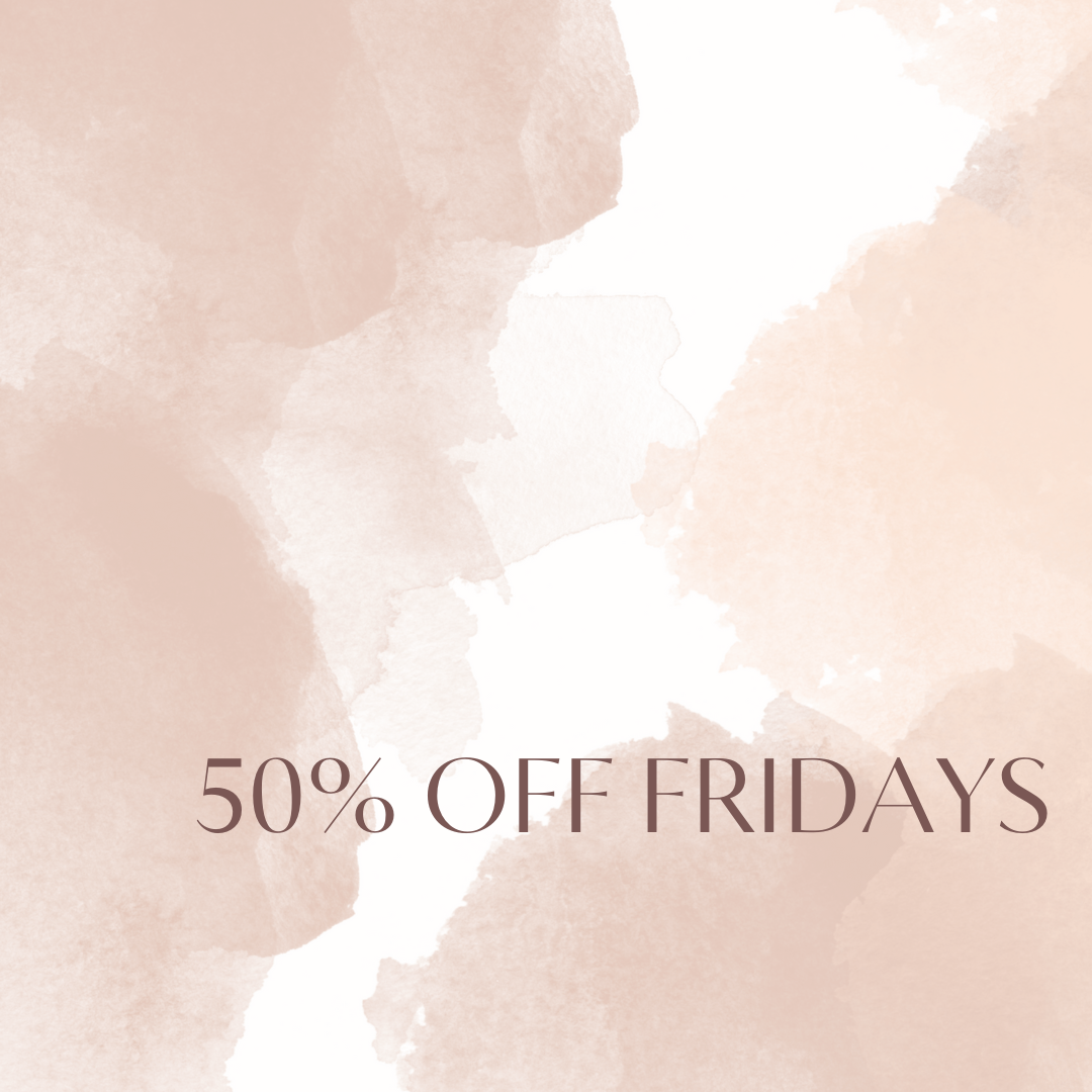 50% OFF FRIDAYS